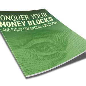 Conquer Your Money Blocks and Enjoy Financial Freedom