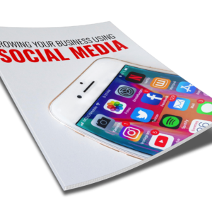 Growing Your Business Using Social Media