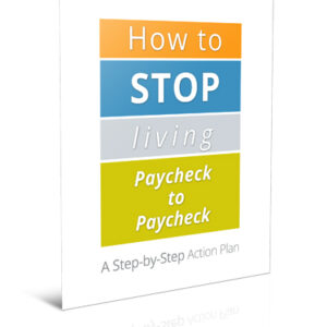 How to Stop Living Paycheck to Paycheck